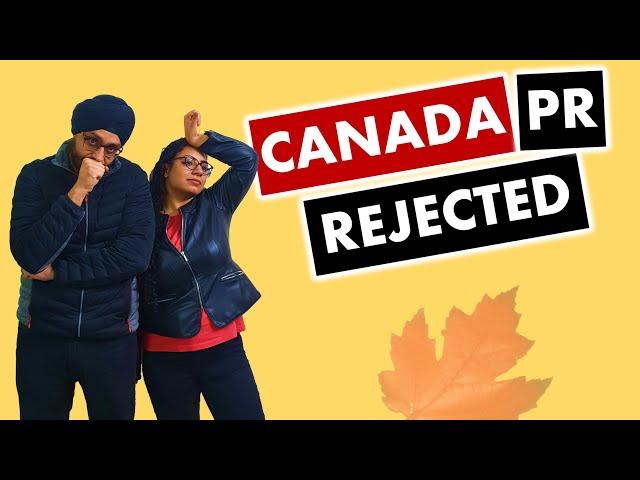 Reasons for Canada PR rejection | Top 9 mistakes to avoid