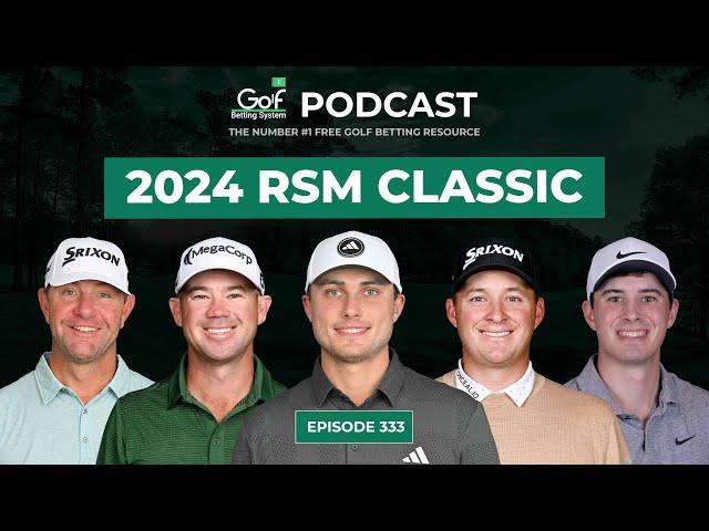 RSM Classic 2024 - Golf Betting System Podcast