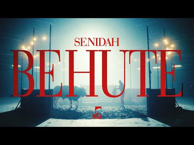 Senidah - Behute