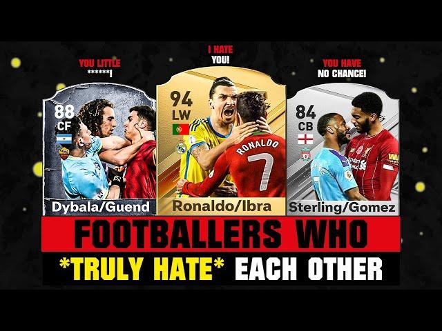 Football Players Who HATE Each Other! 