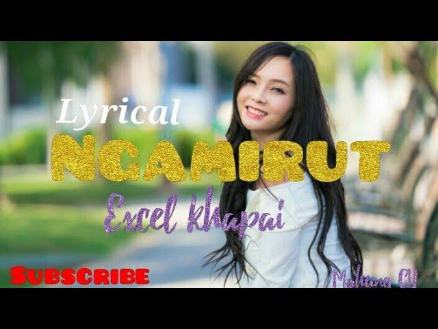 excel khapai - Ngamirut | official lyrics video | Tangkhul song |