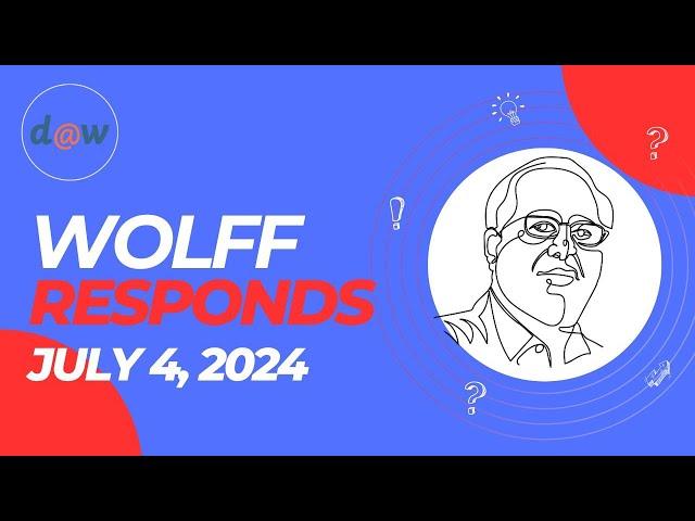 Wolff Responds: The irony of this Independence Day (July 4, 2024)