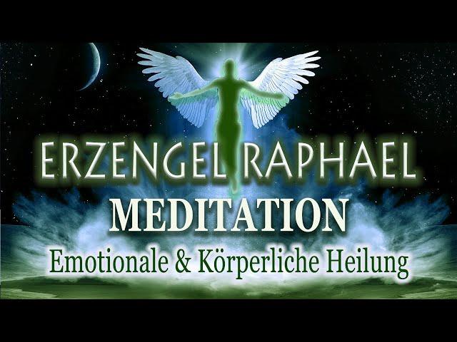 Körperliche & Emotionale Heilung | Erzengel Raphael Meditation | auch zum Schlafen mit Affirmationen