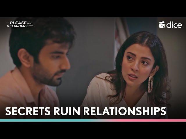 Dice Media | Secrets Ruin Relationships | Please Find Attached ft. Ayush Mehra, Barkha Singh