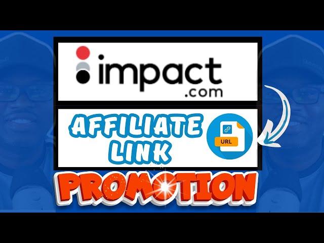 How to Make Money Promoting IMPACT AFFILIATE Links (Step by Step)