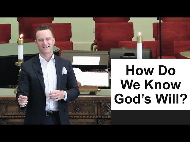 How Do We Know God's Will? | Pastor Kellen Smith | August 27, 2023