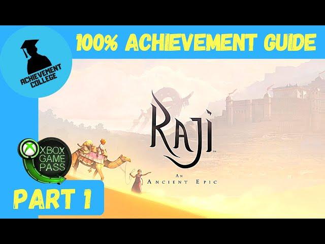 Raji An Ancient Epic 100% Achievement Guide Part 1