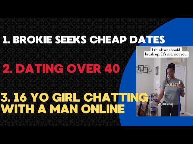 Cheap Man in Search of Dates, Dating Over 40, Inappropriate Teen Connection