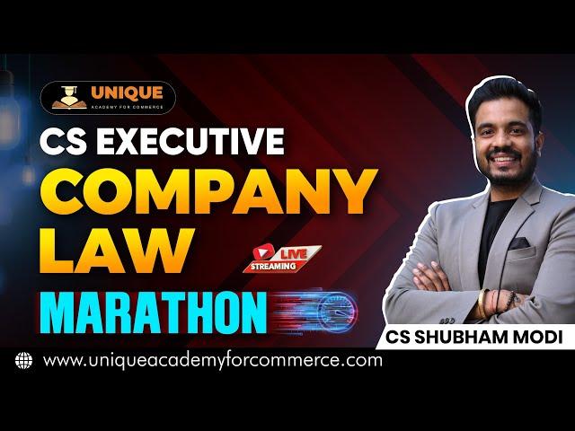 Company Law Marathon || CS Executive Dec 24 & June 25 || CS Shubham Abad