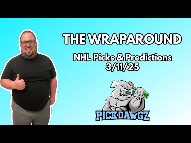 NHL Picks & Predictions Today 3/11/25 | The Wraparound