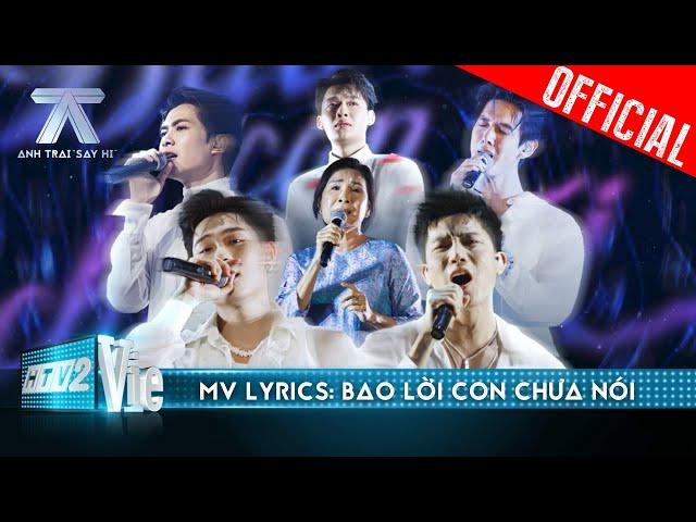 [Mv Lyrics] BAO LỜI CON CHƯA NÓI - Atus, Quang Trung, Anh Tú, Dương Domic, Song Luân