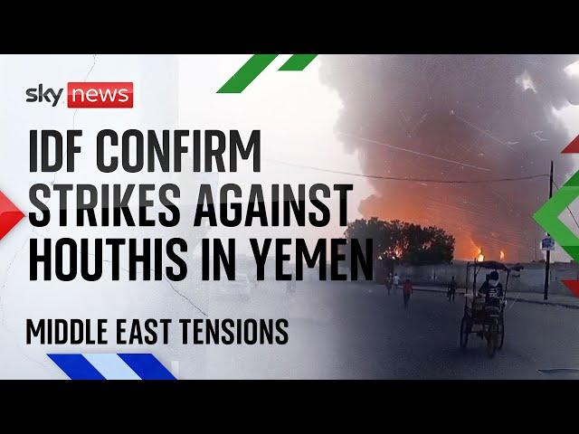 Israeli strikes launched against Houthi-held Yemeni city - day after Tel Aviv attack