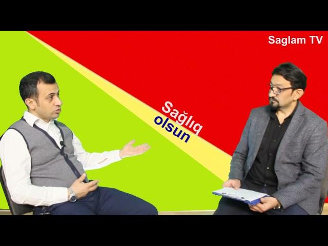 ENDOKRİNOLOQ FƏRHAD BURZU. SAGLAM TV. SAĞLIQ OLSUN.