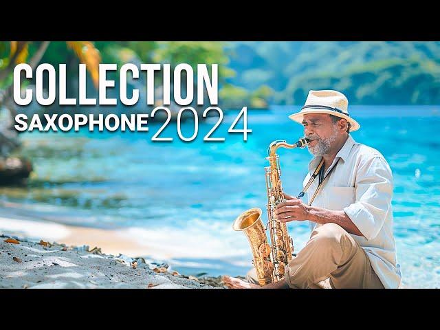 Saxophone Collection  2024 - The Most Beautiful Music in the World For Your Heart