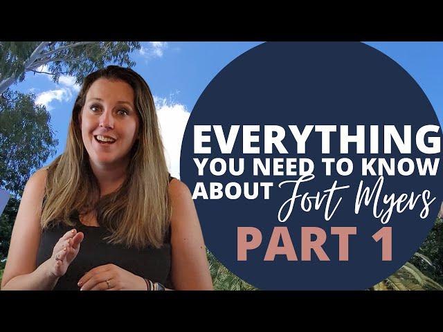 Everything You Should Know About Moving to Fort Myers Florida Part 1