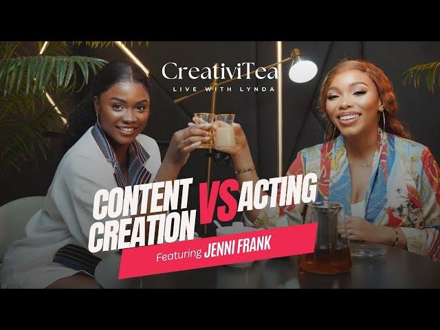 Content Creation vs Acting ft Jenni Frank | CreativiTEA Ep 15