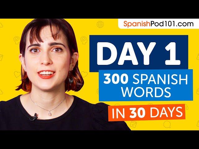 Day 1: 10/300 | Learn 300 Spanish Words in 30 Days Challenge