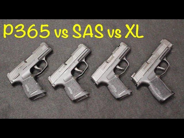 Sig P365 SAS vs P365XL vs P365