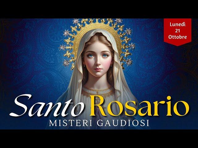 Il Santo Rosario di oggi, Lunedì 21 Ottobre 2024, Misteri della Gioia