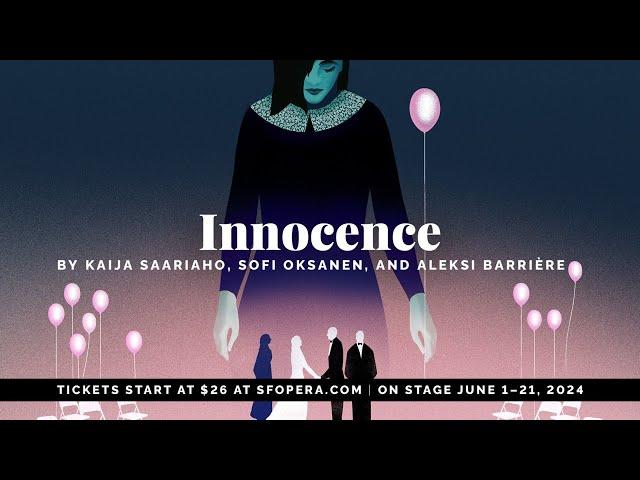 San Francisco Opera Presents Saariaho's Innocence