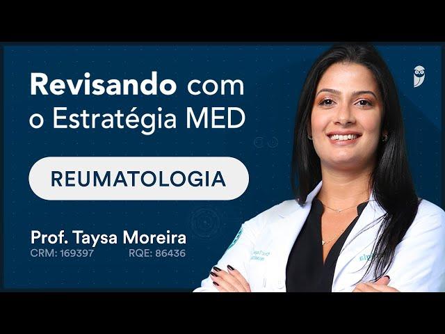 Artrite Reumatoide | Revisando Reumatologia com o Estratégia MED