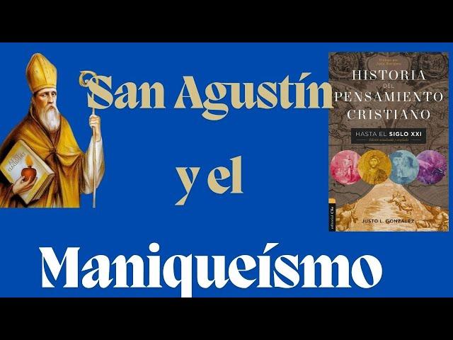 San Agustín y el Maniqueísmo - un reenfoque