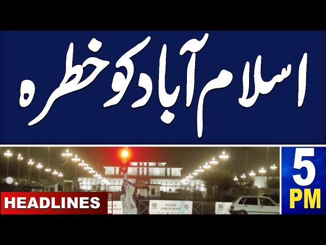 Islamabad In Danger | SAMAA News 5 PM Headlines | 23 Nov 2024 | SAMAA TV