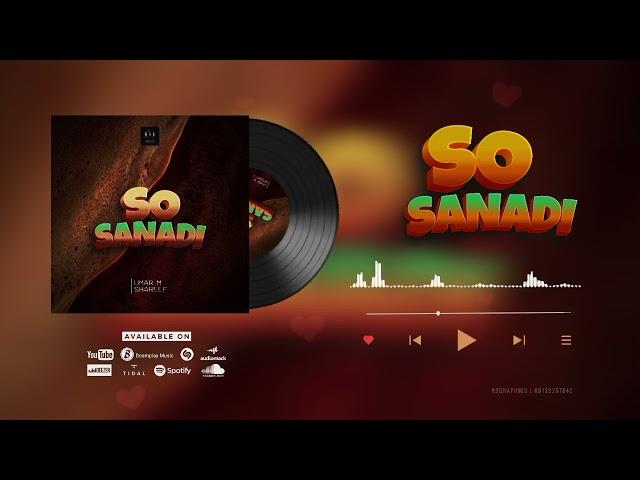 Umar M Shareef-So Sanadi-Official Audio