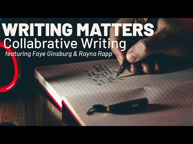 Writing Matters:Collaborative Writing