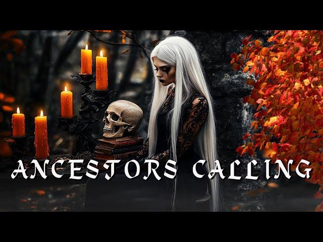 Ancestors Calling - Dark, Mystical Samhain Music  - Witchcraft Music -  Magical, Witchy Music