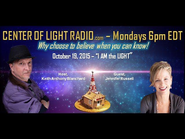 CENTER OF LIGHT RADIO - Jennifer Russell: "I AM the LIGHT" Agape and Spiritual Music