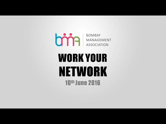 Work your Network - Bombay Management Association