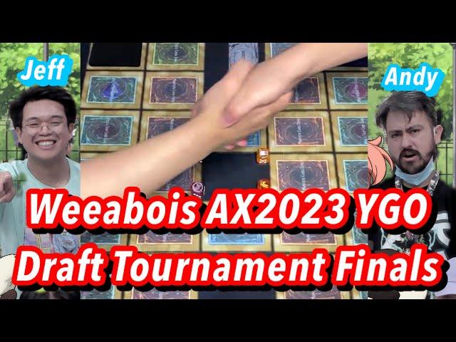 AX2023 OVA | YGO Draft Tournament Finals | AXS05E05 | Weeabois Shippuden