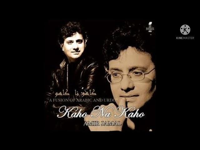 Kaho na kaho with Lyrics//Singer Amir Jamal//