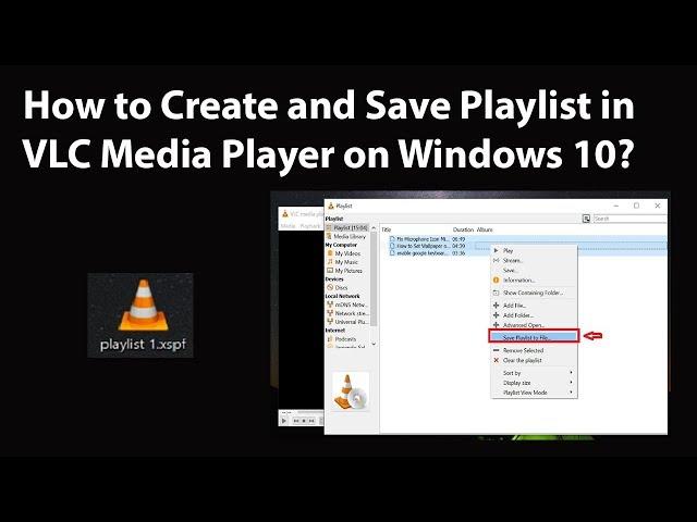 How to Create and Save Playlist in VLC Media Player on Windows 10?