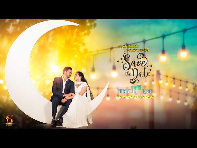 Best Pre Wedding Song || Save The Date || Naidu & Janaki || SDW Events II 2021