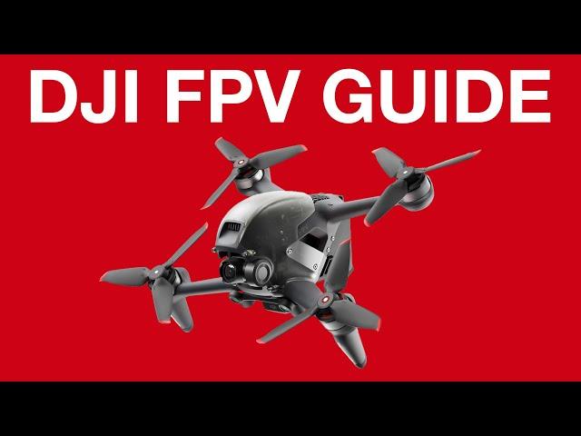 DJI FPV - Beginner's Guide