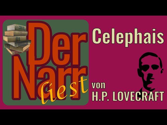 Der Narr liest Folge 289: Celephais von H.P. Lovecraft