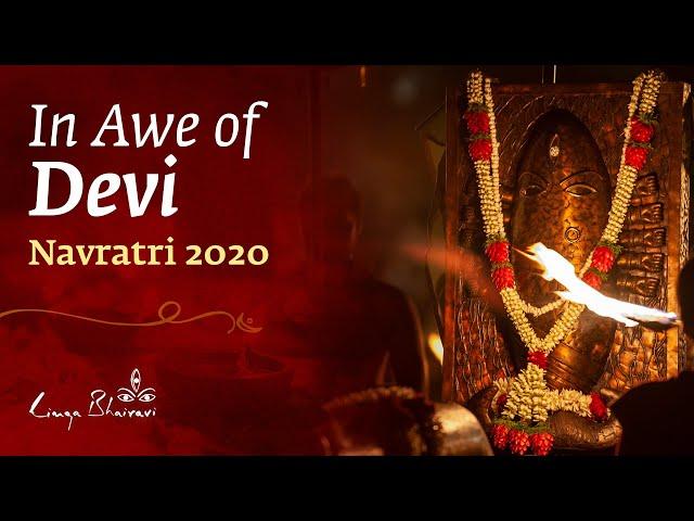 In Awe of Devi - Navratri Celebrations 2020 at Linga Bhairavi