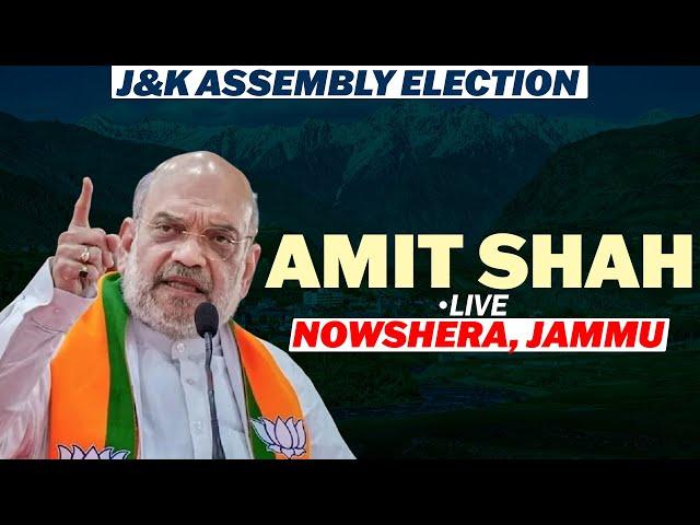 Home Minister Amit Shah addresses public rally in Nowshera | J&K | Kashmir | Assembly Election |BJP