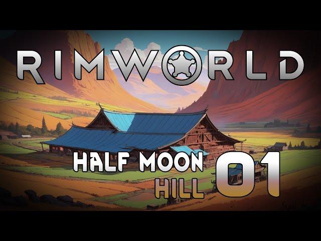 Rimworld: Half Moon Hill - Episode 01: Hugging The Hill