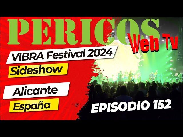 Pericos Web Tv Episodio 152 Alicante 2024