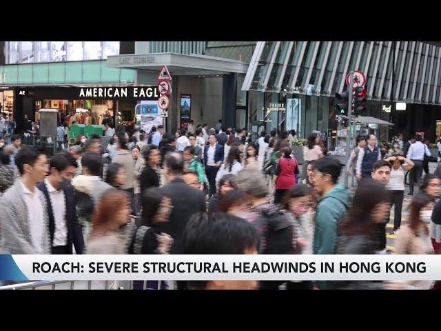 Yale's Stephen Roach Says "Hong Kong Is Over"