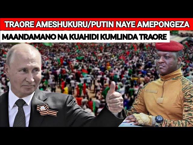 TRAORE AMEWASHUKURU WAAFRIKA KUSIMAMA PAMOJA KWA MAANDAMANO DUNIANI KOTE