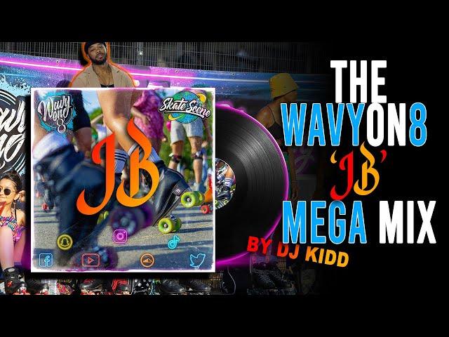 The Wavyon8 *JB* SKATE MIX by THA KIDD @Shakeel_KS | #2023 