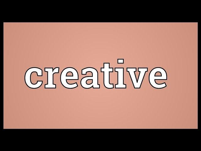 Creative Meaning