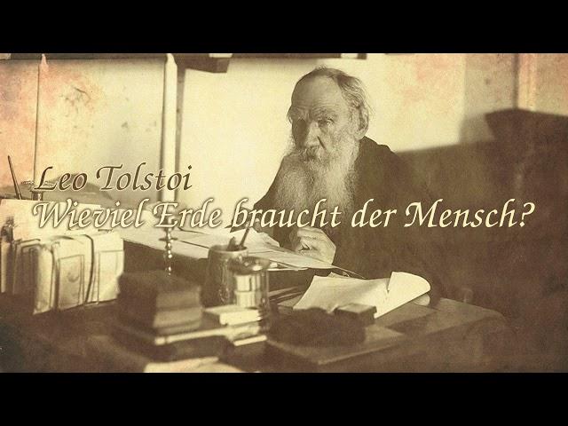 Wieviel Erde braucht der Mensch? (Leo Tolstoi, 1885)