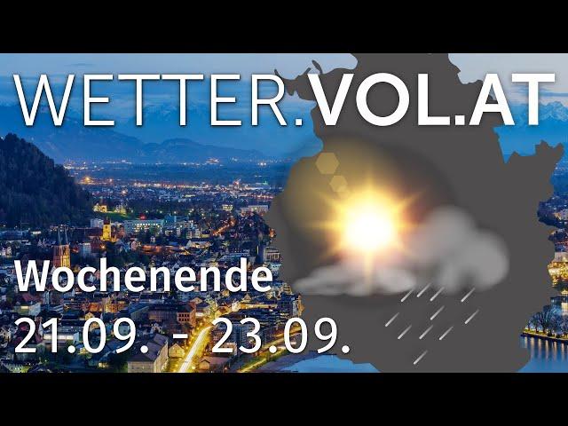 Das Wetter von VOL.AT für das Wochenende vom 21. - 23. September 2024