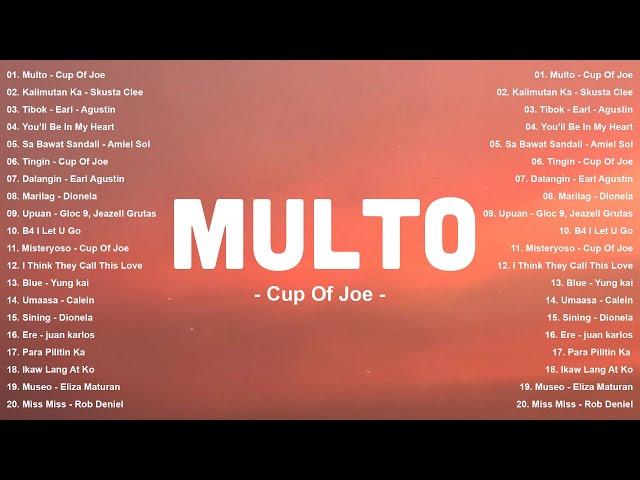 Multo - Cup Of Joe, Tibok - Earl Agustin | Best New Tagalog Love Songs 2025- Hot Hits OPM On Spotify