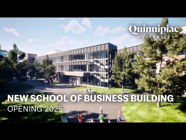 New Quinnipiac University School of Business Building - Opening May 2025